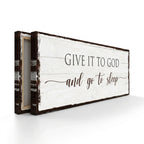 Give It To God And Go To Sleep Sign VI