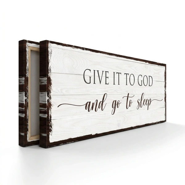 Give It To God And Go To Sleep Sign VI