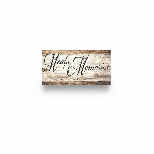 Meals and Memories are Made Here Kitchen Sign II