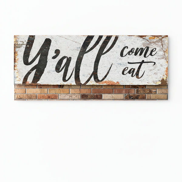 Y'all Come Eat Kitchen Sign III